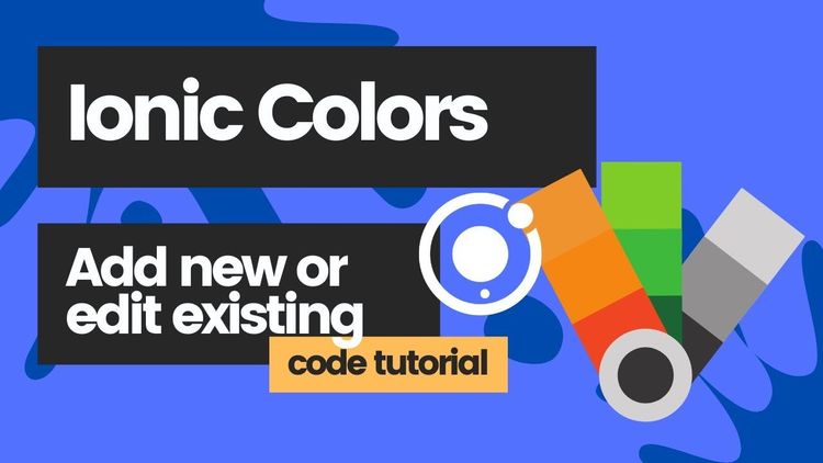 Ionic Framework CSS Colors - How to add new custom colors and edit existing colors